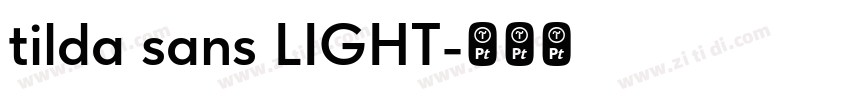tilda sans LIGHT字体转换
